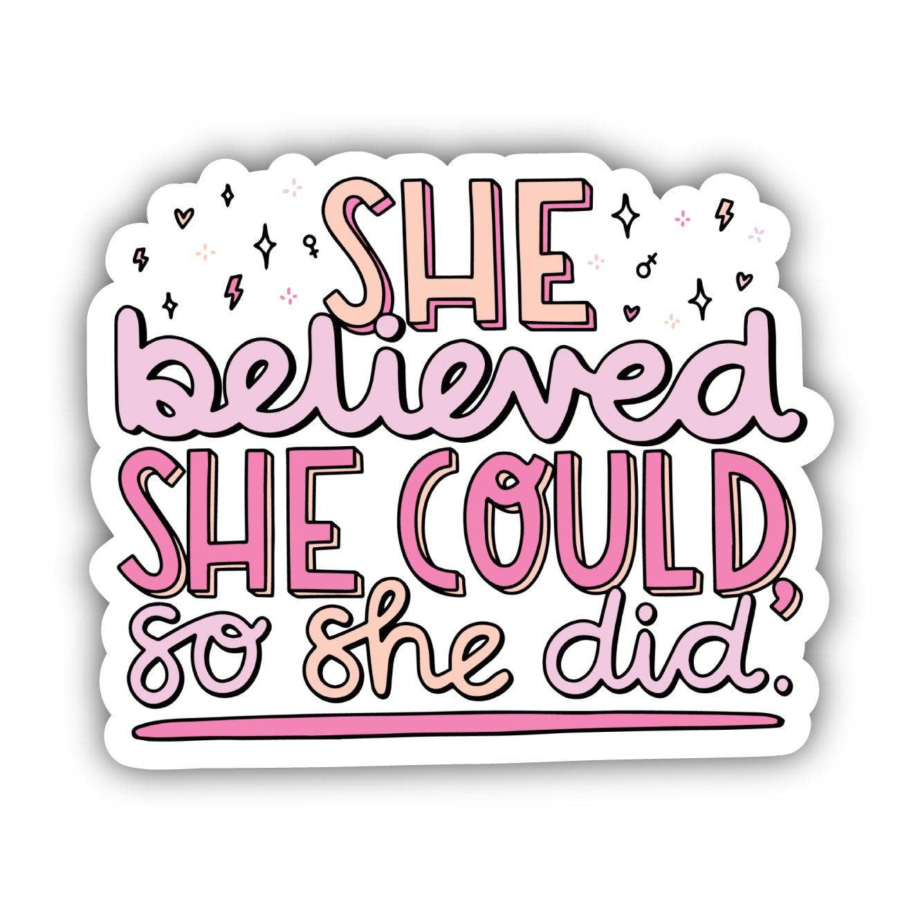 She Believed She Could So She Did Lettering Sticker