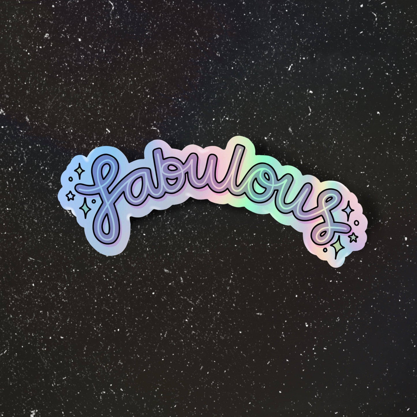 Fabulous Holographic Sticker