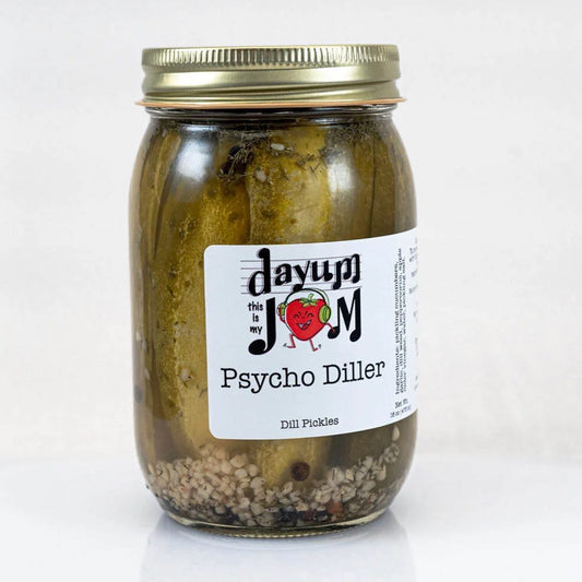 Dayum This Is My Jam Psycho Diller Pickles 16 oz Jar