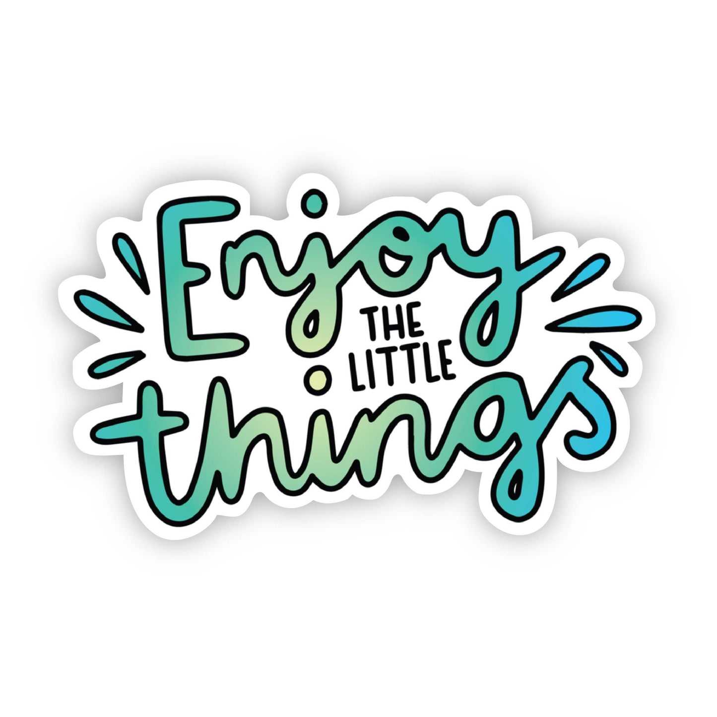 Enjoy The Little Things Green Cursive Sticker