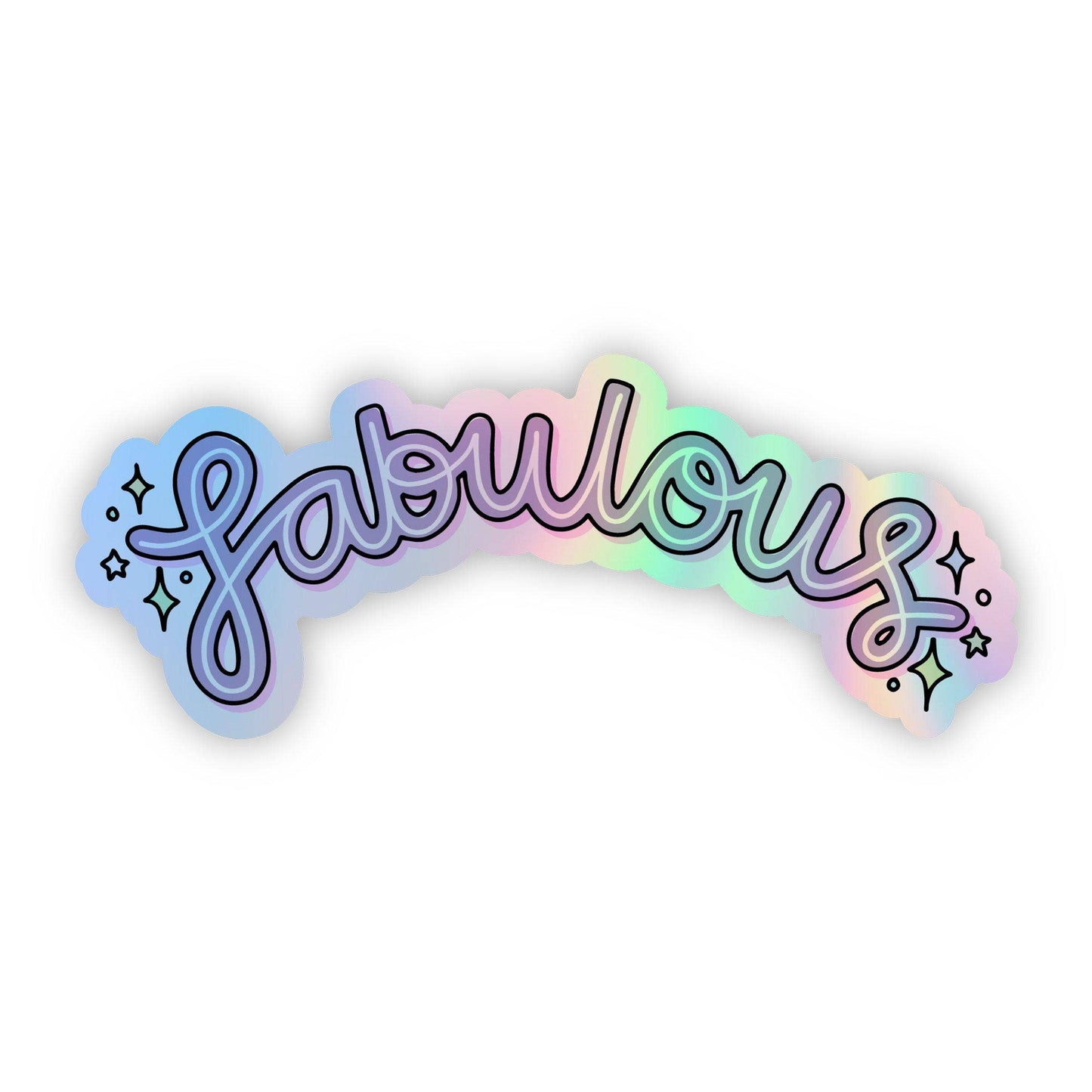 Fabulous Holographic Sticker